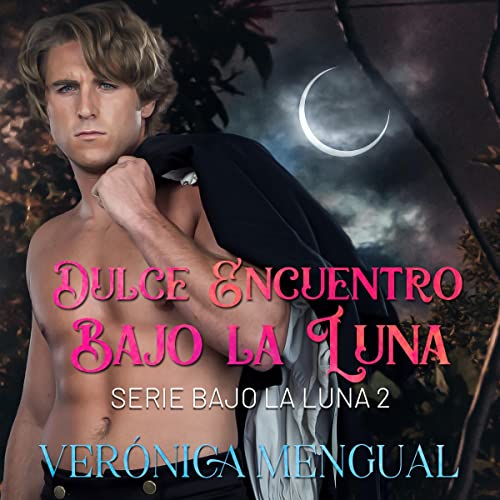 «Dulce Encuentro Bajo la Luna: Bajo la luna 2»