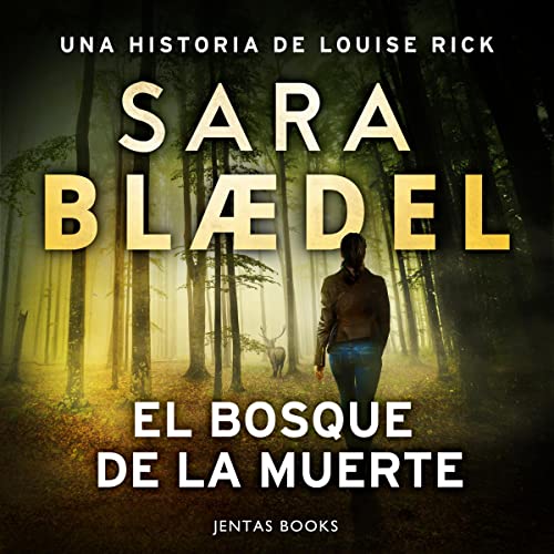 «El bosque de la muerte: Louise Rick 8»