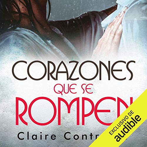«Corazones que se rompen (Hearts That Break)»
