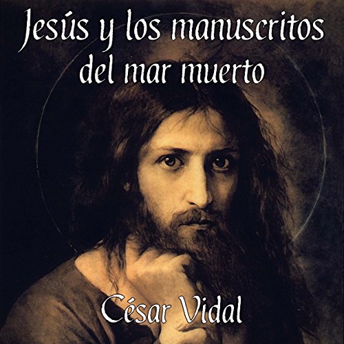 «Jesús y los manuscritos del mar muerto»