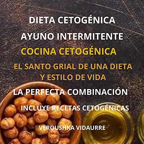 audiolibro Dieta cetogenica ayuno intermitente: El santo grial de una dieta y estilo de vida