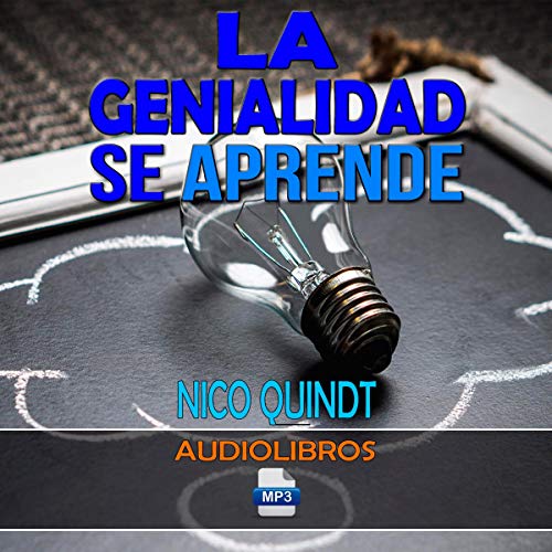 «La genialidad se aprende: pensamiento creativo and innovación»