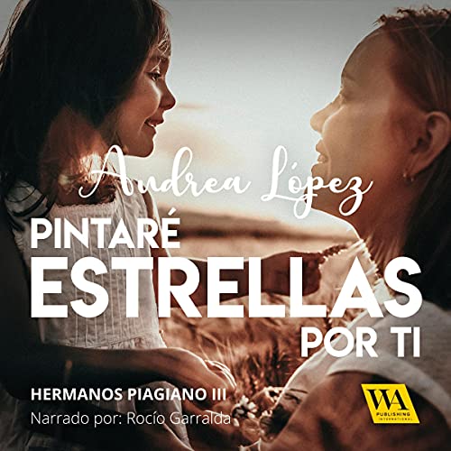 audiolibro Pintaré estrellas por ti: Hemanos Piagiano 3