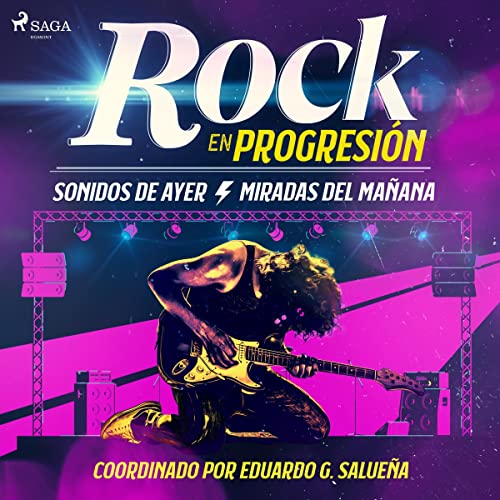 «Rock en progresión: Sonidos de ayer. Miradas del mañana»