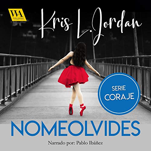audiolibro Nomeolvides: Coraje 1