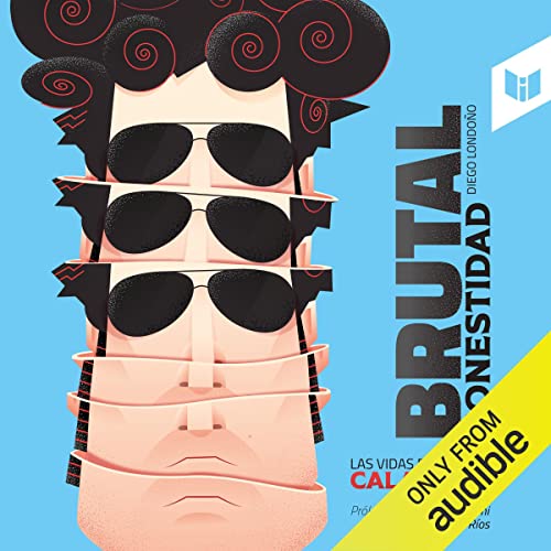 «Brutal honestidad»