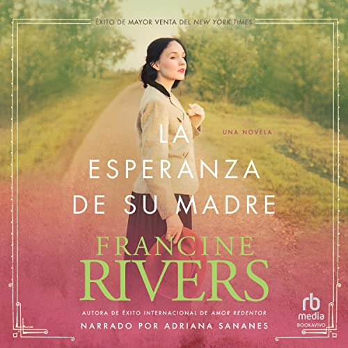 «La esperanza de su madre: El legado de Marta, libro 1»