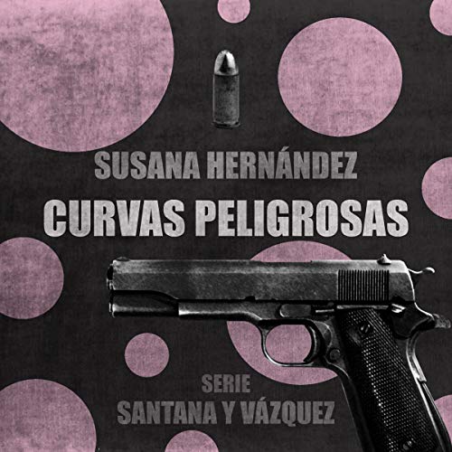 audiolibro Curvas Peligrosas: Santana y Vázquez 1