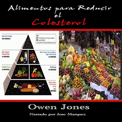 «Alimentos para Reducir el Colesterol: Cómo Usar los Alimentos para Reducir el Colesterol (Como Hacer… nº 23)»