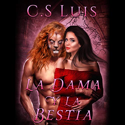 «La Dama y La Bestia»
