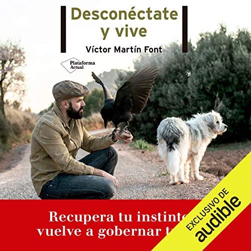 «Desconectate y vive»