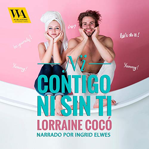 audiolibro Ni contigo ni sin ti: Sweet Love 1
