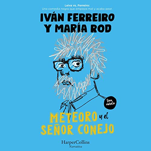 «Meteoro y el señor Conejo»