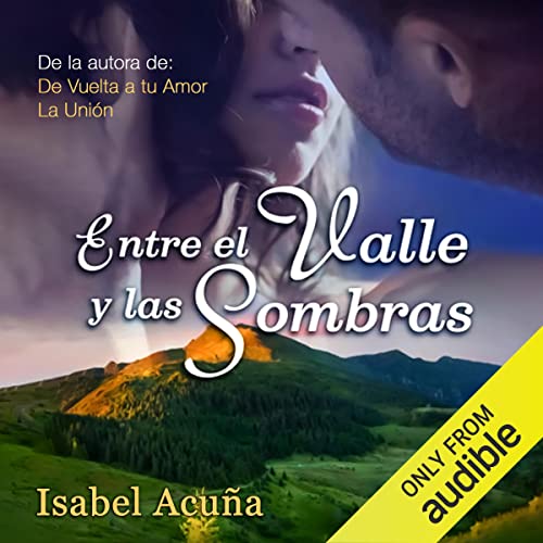 «Entre el Valle y las Sombras»