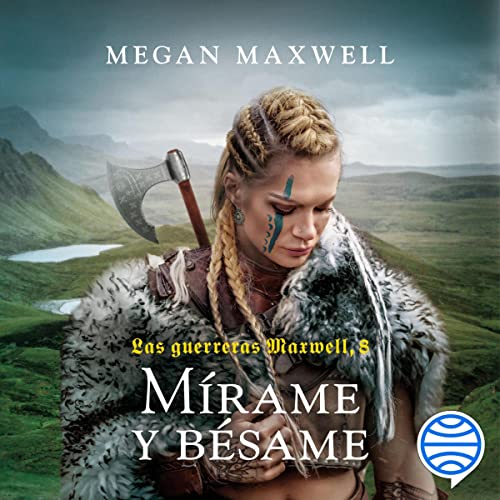 audiolibro Mírame y bésame: Las Guerreras Maxwell 8
