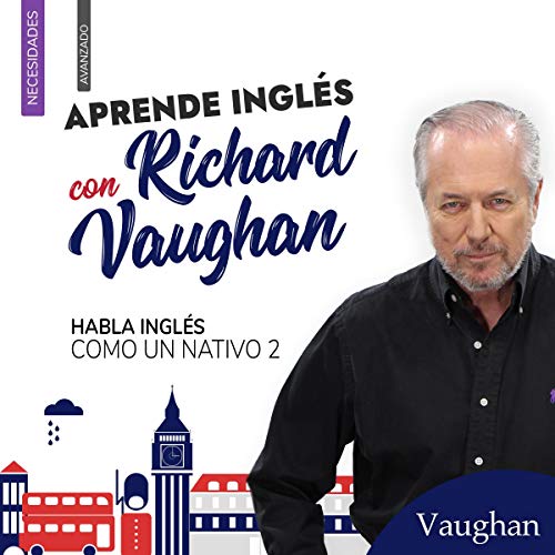 audiolibro Habla inglés como un nativo 2 - Avanzado