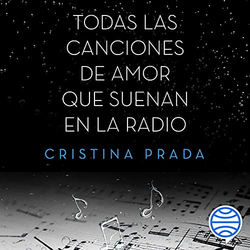 audiolibro Todas las canciones de amor que suenan en la radio
