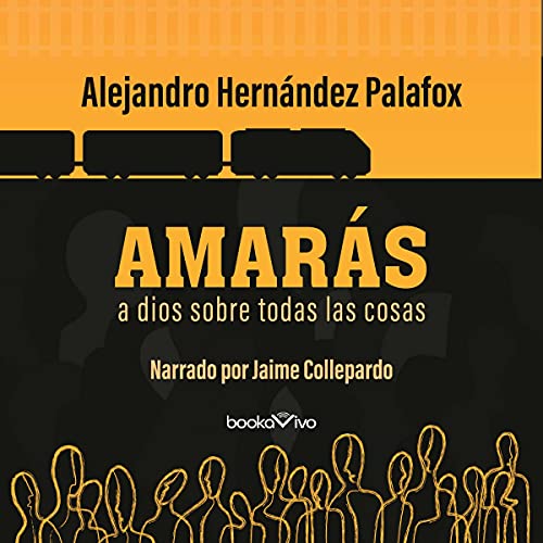 «Amarás a Dios sobre todas las cosas»