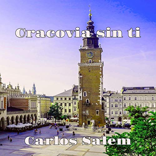 «Cracovia sin ti»