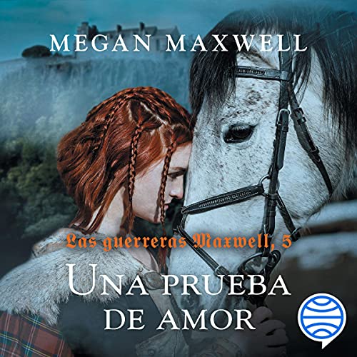 «Una prueba de amor: Las guerreras Maxwell, 5»