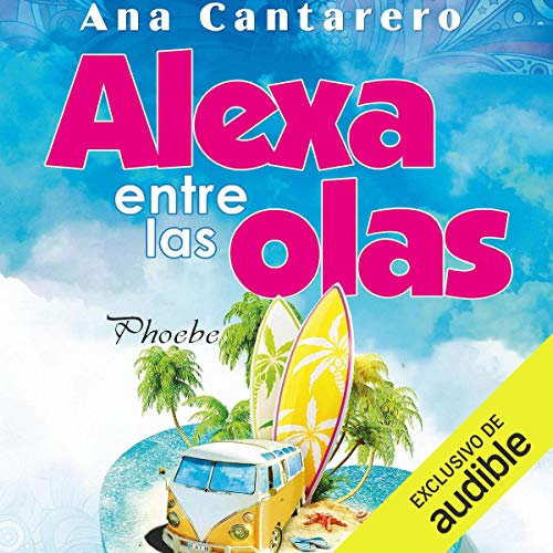«Alexa entre las olas»