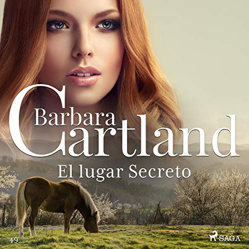 «El lugar Secreto: La Colección Eterna de Barbara Cartland 49»