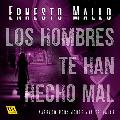 «Los hombres te han hecho mal: Nuevos Tiempos 236»