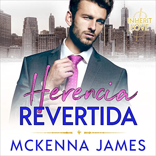 audiolibro Herencia Revertida: Un Romance de Oficina