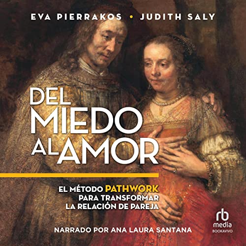 «Del miedo al amor»