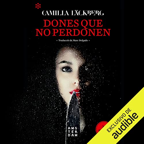 «Dones que no perdonen»