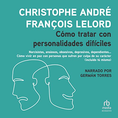 audiolibro Cómo tratar con personalidades difíciles