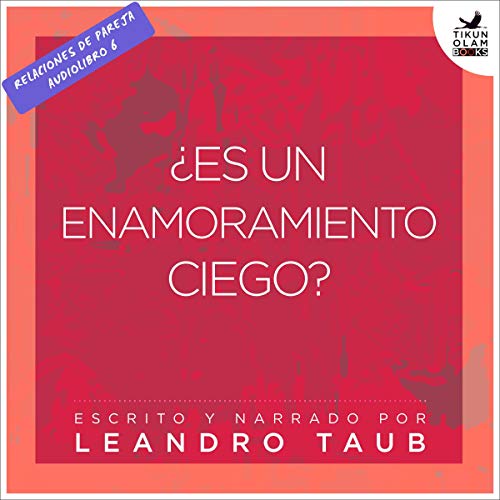audiolibro ¿Es un enamoramiento ciego?