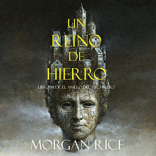 audiolibro Un Reino de Hierro: Libro #11 de el Anillo del Hechicero
