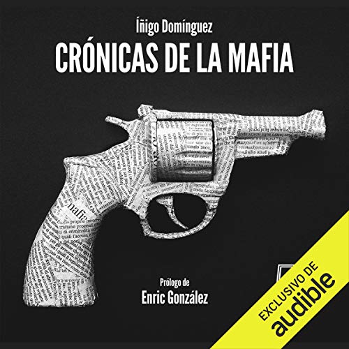 «Crónicas De La Mafia: Crónicas De La Mafia, Libro 1»