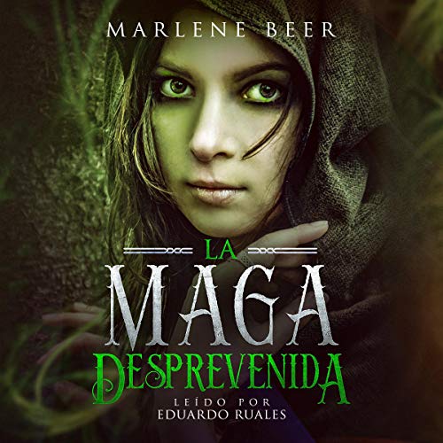 audiolibro La maga desprevenida: Magia de la naturaleza nº 1