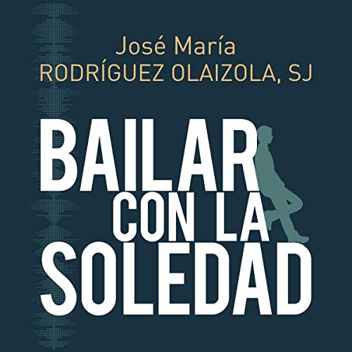 «Bailar Con la Soledad»