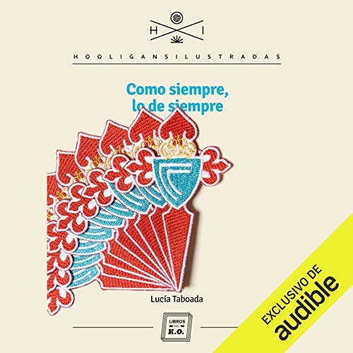 audiolibro Como siempre, lo de siempre: Hooligans ilustrados