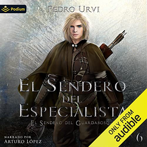 «El Sendero del Especialista: El Sendero del Guardabosques, Libro 6»