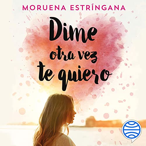 audiolibro Dime otra vez te quiero