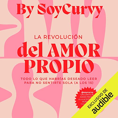 audiolibro La revolución del amor propio: Todo lo que habrías deseado leer para no sentirte sola a los 15