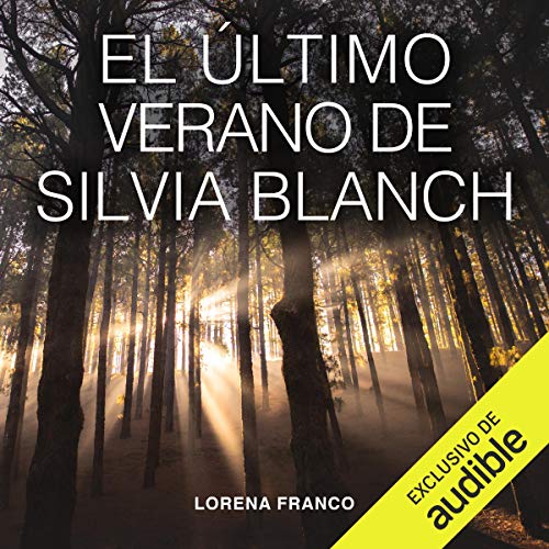 «El último verano de Silvia Blanch»