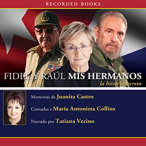 audiolibro Fidel y Raul, mis hermanos: La historia secreta