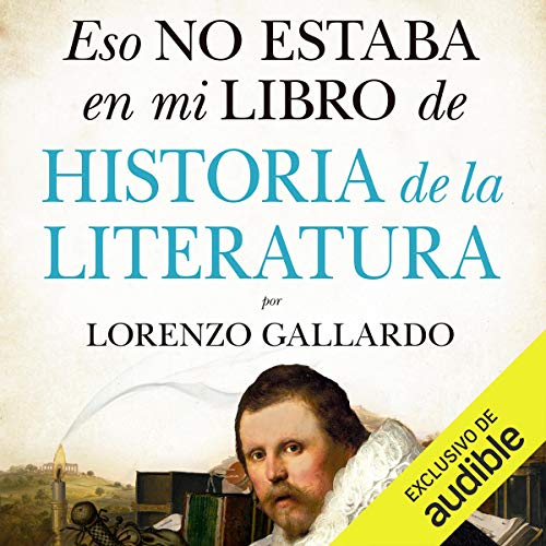 audiolibro Eso no estaba en mi libro de Historia de la Literatura