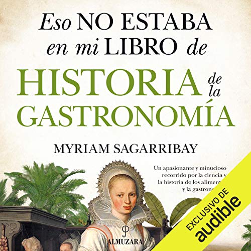 «Eso no estaba en mi libro de Historia de la Gastronomia»