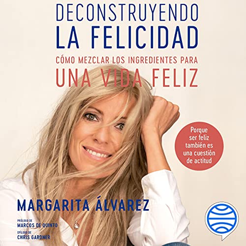 «Deconstruyendo la felicidad: Cómo mezclar los ingredientes para una vida feliz»