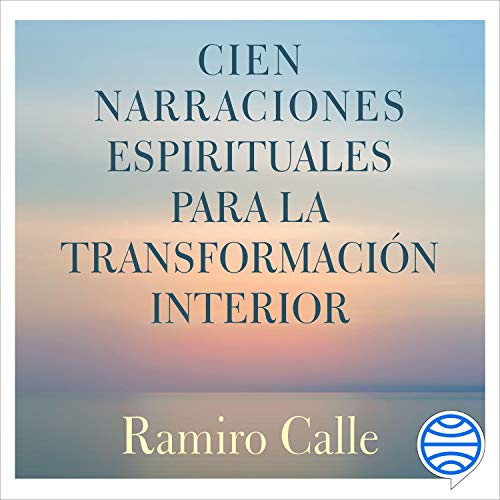 «Cien narraciones espirituales para la transformación interior»