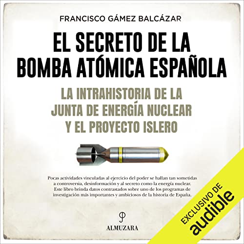 «El secreto de la bomba atómica española»
