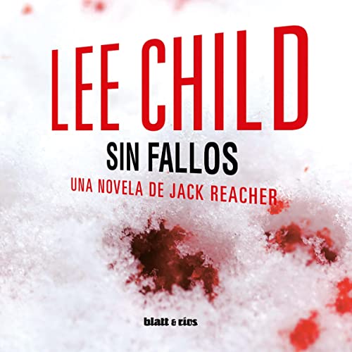 «Sin Fallos: Una Novela de Jack Reacher»