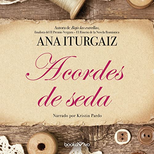 «Acordes de seda»