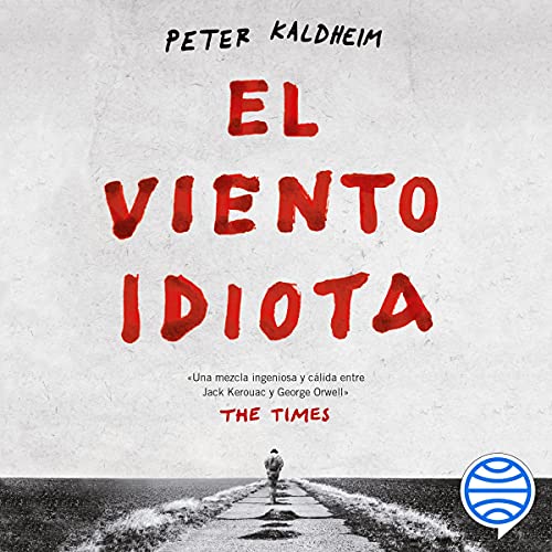 «El viento idiota»